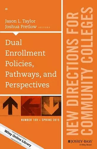 Dual Enrollment Policies, Pathways, and Perspectives cover