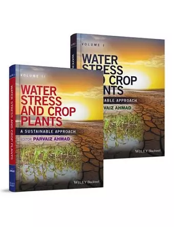 Water Stress and Crop Plants, 2 Volume Set cover