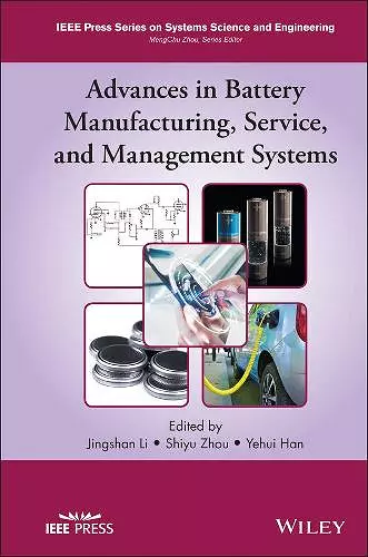 Advances in Battery Manufacturing, Service, and Management Systems cover