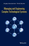 Managing and Engineering Complex Technological Systems cover