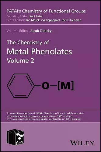 The Chemistry of Metal Phenolates, Volume 2 cover