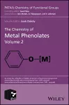 The Chemistry of Metal Phenolates, Volume 2 cover