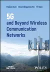 5G and Beyond Wireless Communication Networks cover