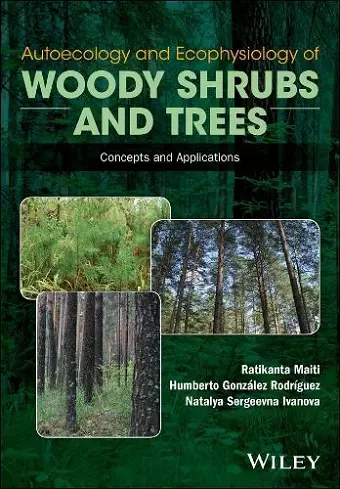 Autoecology and Ecophysiology of Woody Shrubs and Trees cover