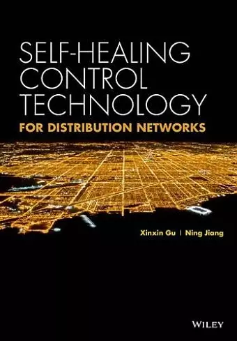 Self-healing Control Technology for Distribution Networks cover