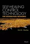 Self-healing Control Technology for Distribution Networks cover