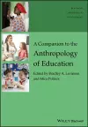 A Companion to the Anthropology of Education cover