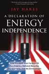 A Declaration of Energy Independence cover