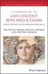 A Companion to Late Ancient Jews and Judaism cover