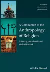 A Companion to the Anthropology of Religion cover