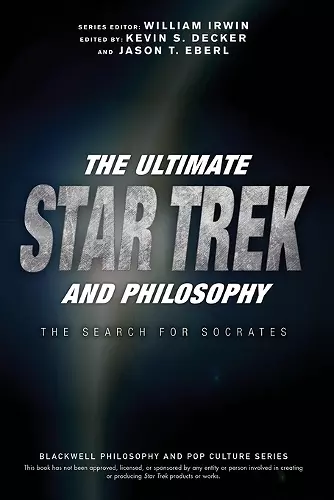 The Ultimate Star Trek and Philosophy cover