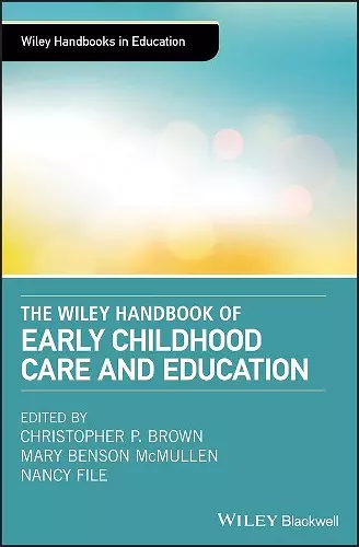 The Wiley Handbook of Early Childhood Care and Education cover