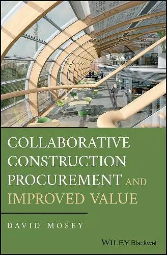 Collaborative Construction Procurement and Improved Value cover