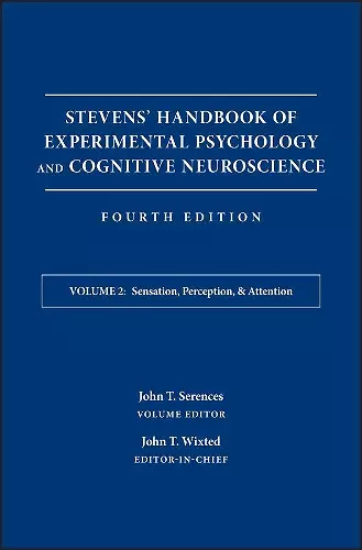 Stevens' Handbook of Experimental Psychology and Cognitive Neuroscience, Sensation, Perception, and Attention cover