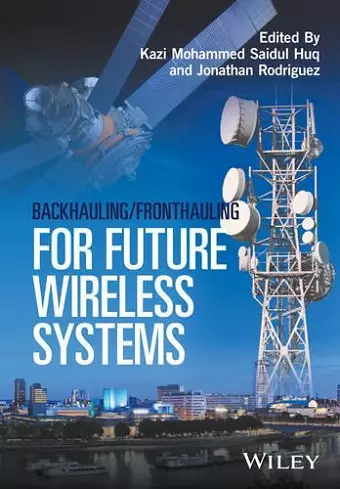 Backhauling / Fronthauling for Future Wireless Systems cover