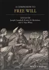 A Companion to Free Will cover