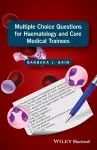 Multiple Choice Questions for Haematology and Core Medical Trainees cover