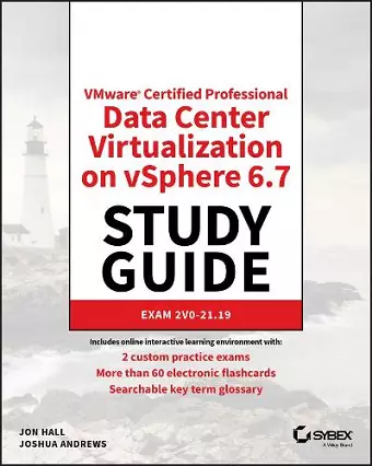 VMware Certified Professional Data Center Virtualization on vSphere 6.7 Study Guide cover