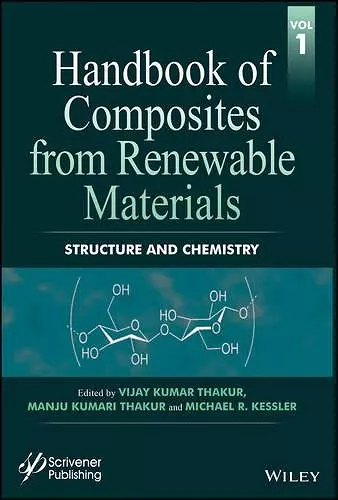 Handbook of Composites from Renewable Materials, Structure and Chemistry cover