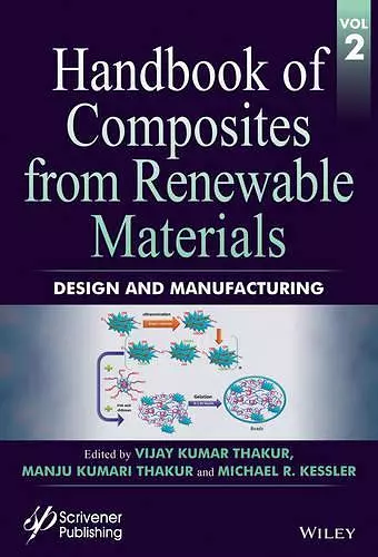 Handbook of Composites from Renewable Materials, Design and Manufacturing cover