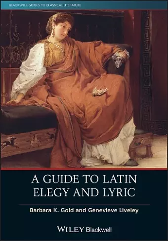 A Guide to Latin Elegy and Lyric cover