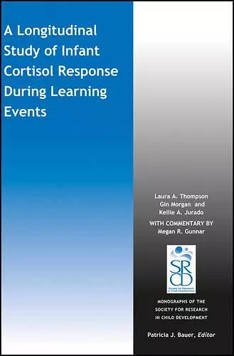 A Longitudinal Study of Infant Cortisol Response During Learning Events cover