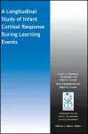 A Longitudinal Study of Infant Cortisol Response During Learning Events cover