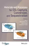 Materials and Processes for CO2 Capture, Conversion, and Sequestration cover