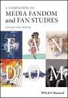 A Companion to Media Fandom and Fan Studies cover