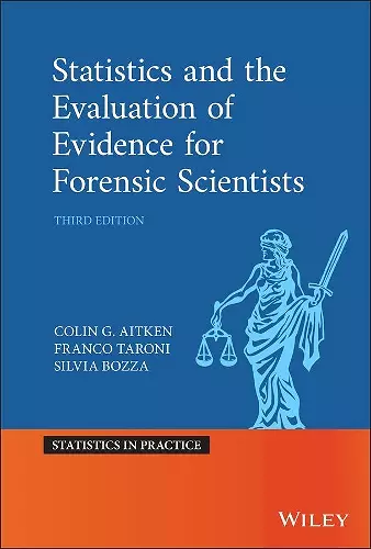 Statistics and the Evaluation of Evidence for Forensic Scientists cover