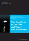 The Handbook of Conflict and Peace Communication cover