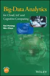 Big-Data Analytics for Cloud, IoT and Cognitive Computing cover