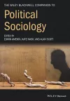 The Wiley-Blackwell Companion to Political Sociology cover