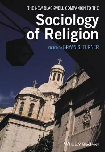 The New Blackwell Companion to the Sociology of Religion cover