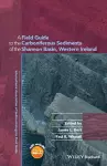 A Field Guide to the Carboniferous Sediments of the Shannon Basin, Western Ireland cover