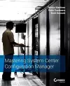 Mastering System Center Configuration Manager cover