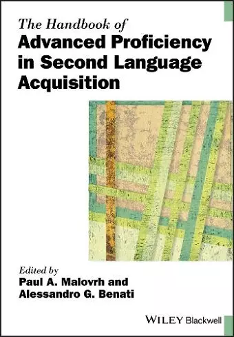 The Handbook of Advanced Proficiency in Second Language Acquisition cover