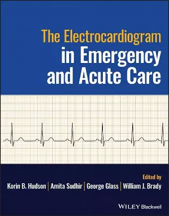 The Electrocardiogram in Emergency and Acute Care cover