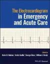 The Electrocardiogram in Emergency and Acute Care cover