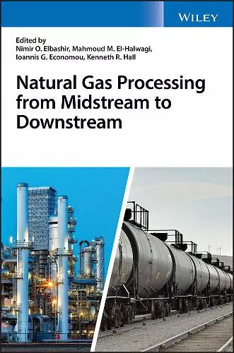 Natural Gas Processing from Midstream to Downstream cover