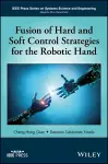 Fusion of Hard and Soft Control Strategies for the Robotic Hand cover