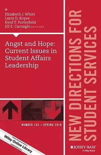 Angst and Hope: Current Issues in Student Affairs Leadership cover