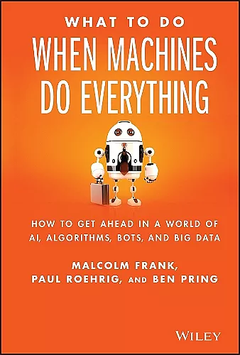 What To Do When Machines Do Everything cover