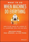 What To Do When Machines Do Everything cover