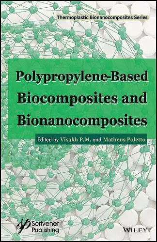 Polypropylene-Based Biocomposites and Bionanocomposites cover