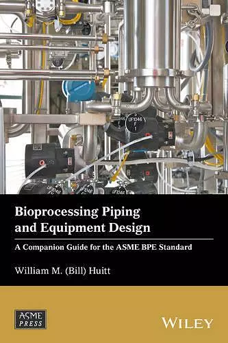 Bioprocessing Piping and Equipment Design cover