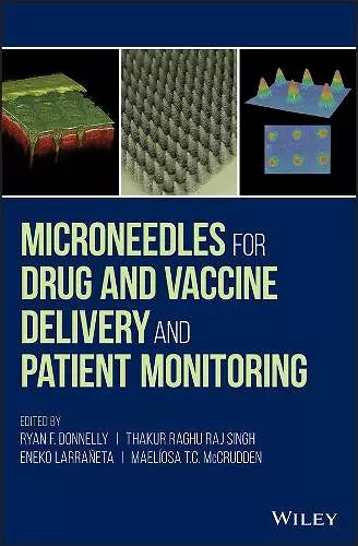 Microneedles for Drug and Vaccine Delivery and Patient Monitoring cover