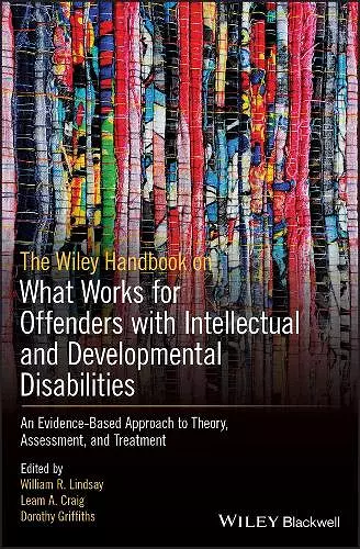 The Wiley Handbook on What Works for Offenders with Intellectual and Developmental Disabilities cover