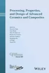 Processing, Properties, and Design of Advanced Ceramics and Composites cover
