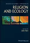 The Wiley Blackwell Companion to Religion and Ecology cover